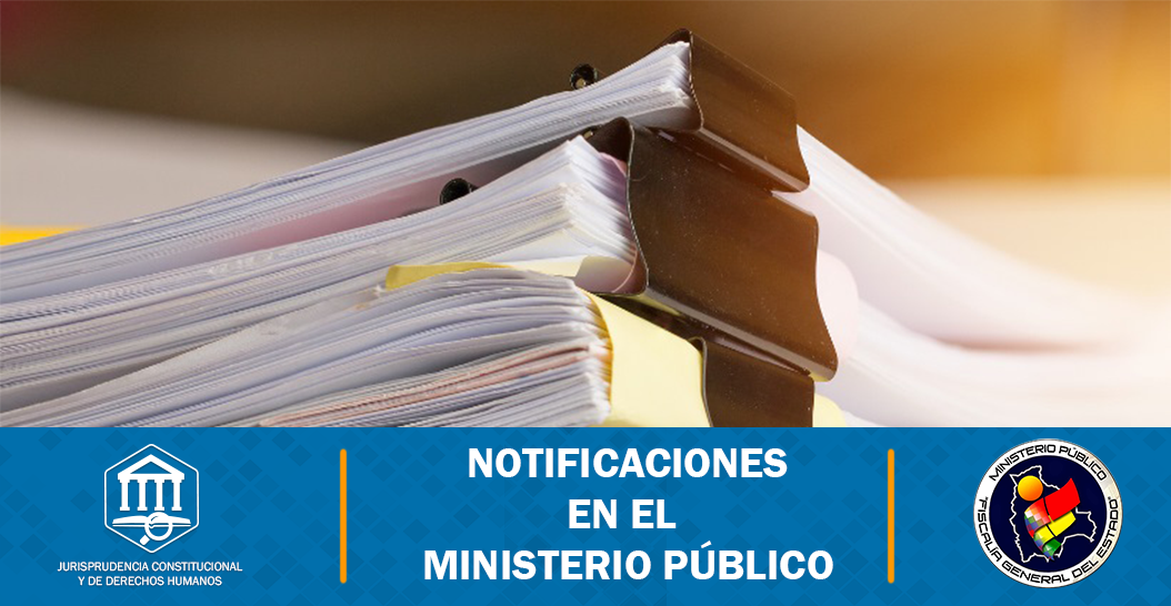 NOTIFICACIONES EN EL MINISTERIO PÚBLICO
