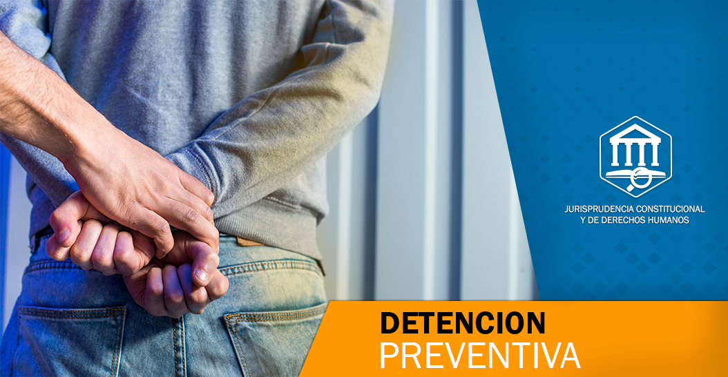 DETENCIÓN PREVENTIVA