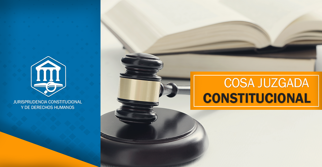 COSA JUZGADA CONSTITUCIONAL