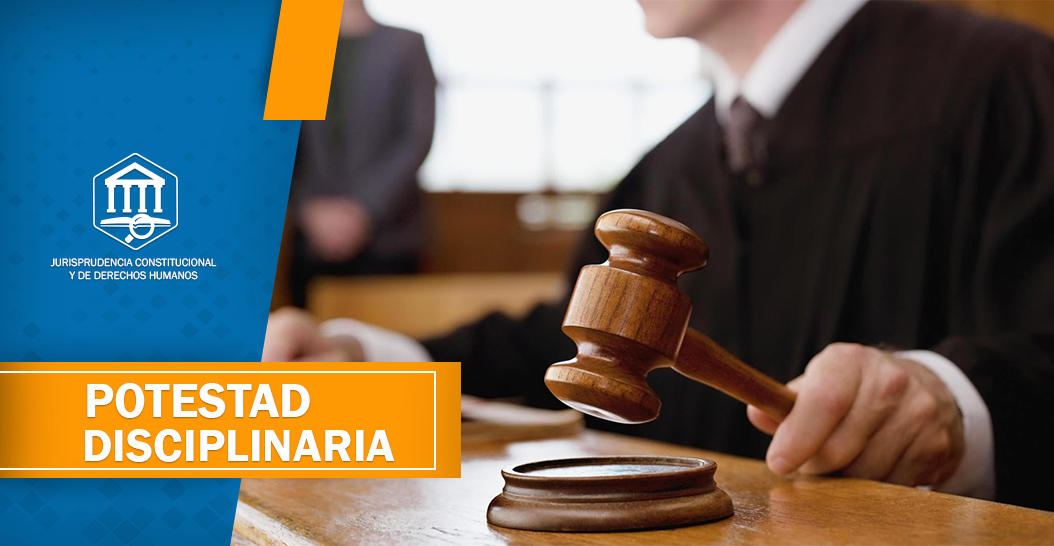 POTESTAD DISCIPLINARIA