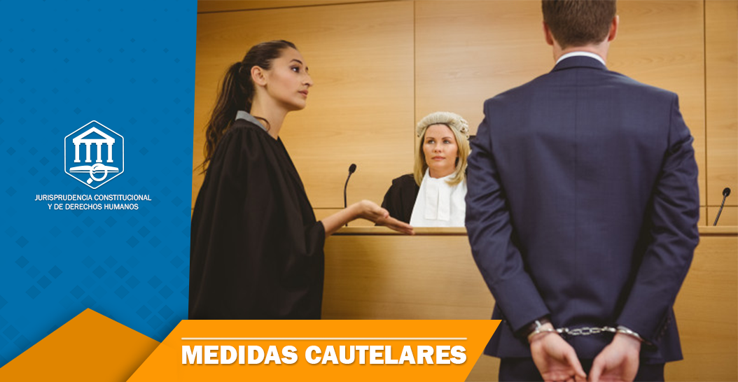 MEDIDAS CAUTELARES