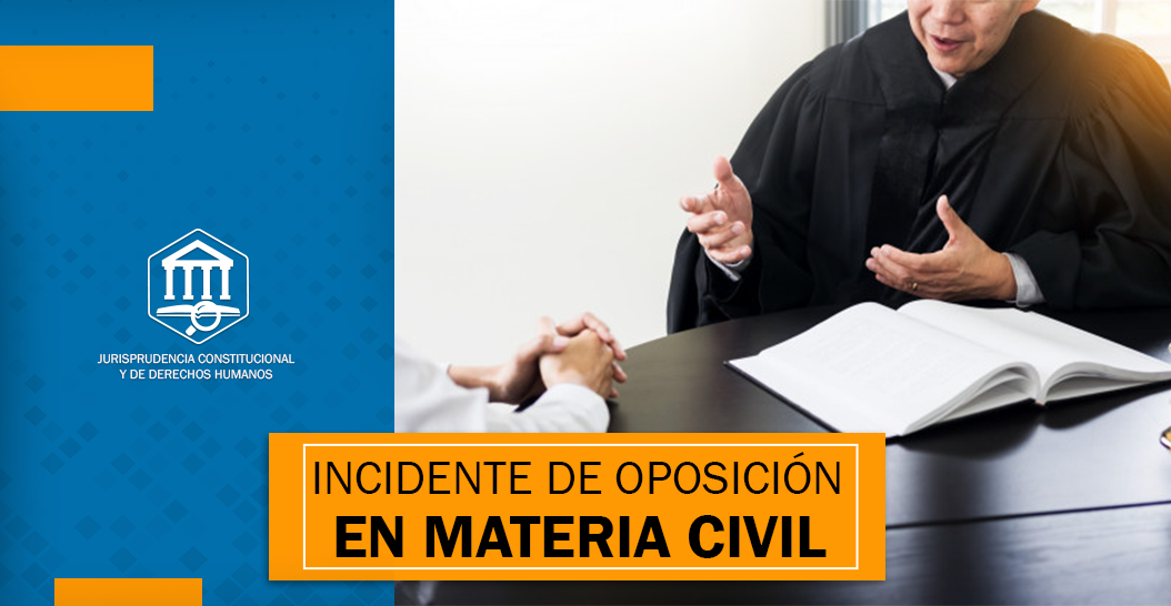INCIDENTE DE OPOSICIÓN