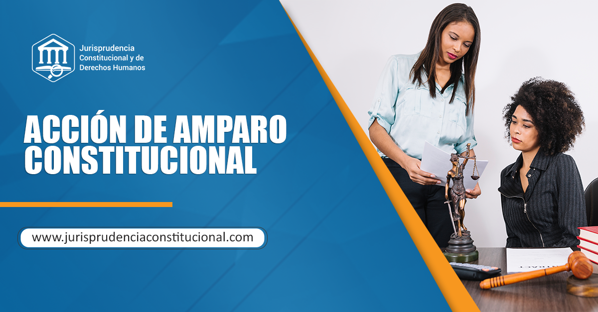 Acción de amparo constitucional